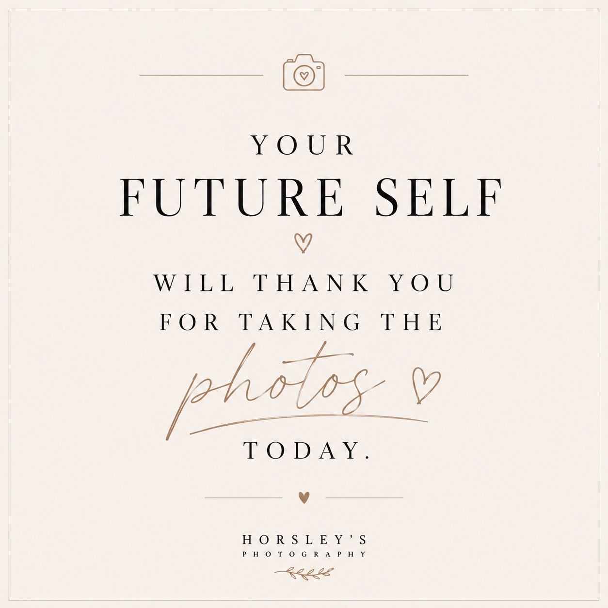 Couldn&rsquo;t be more truthful. 
#photographerquotes #horsleysphotography #socalphotographer #bookthatphotoshoot