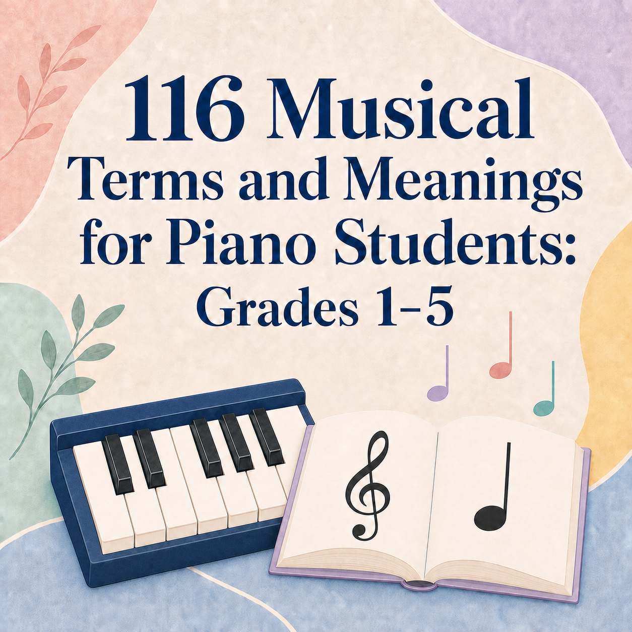 Musical terms and meanings for Grade 1 to Grade 5 piano students