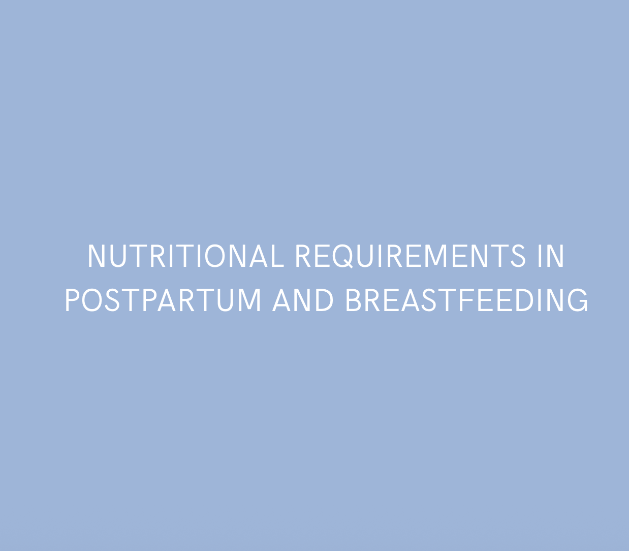 Post partum nutritional plan, post-partum post pregnancy diet