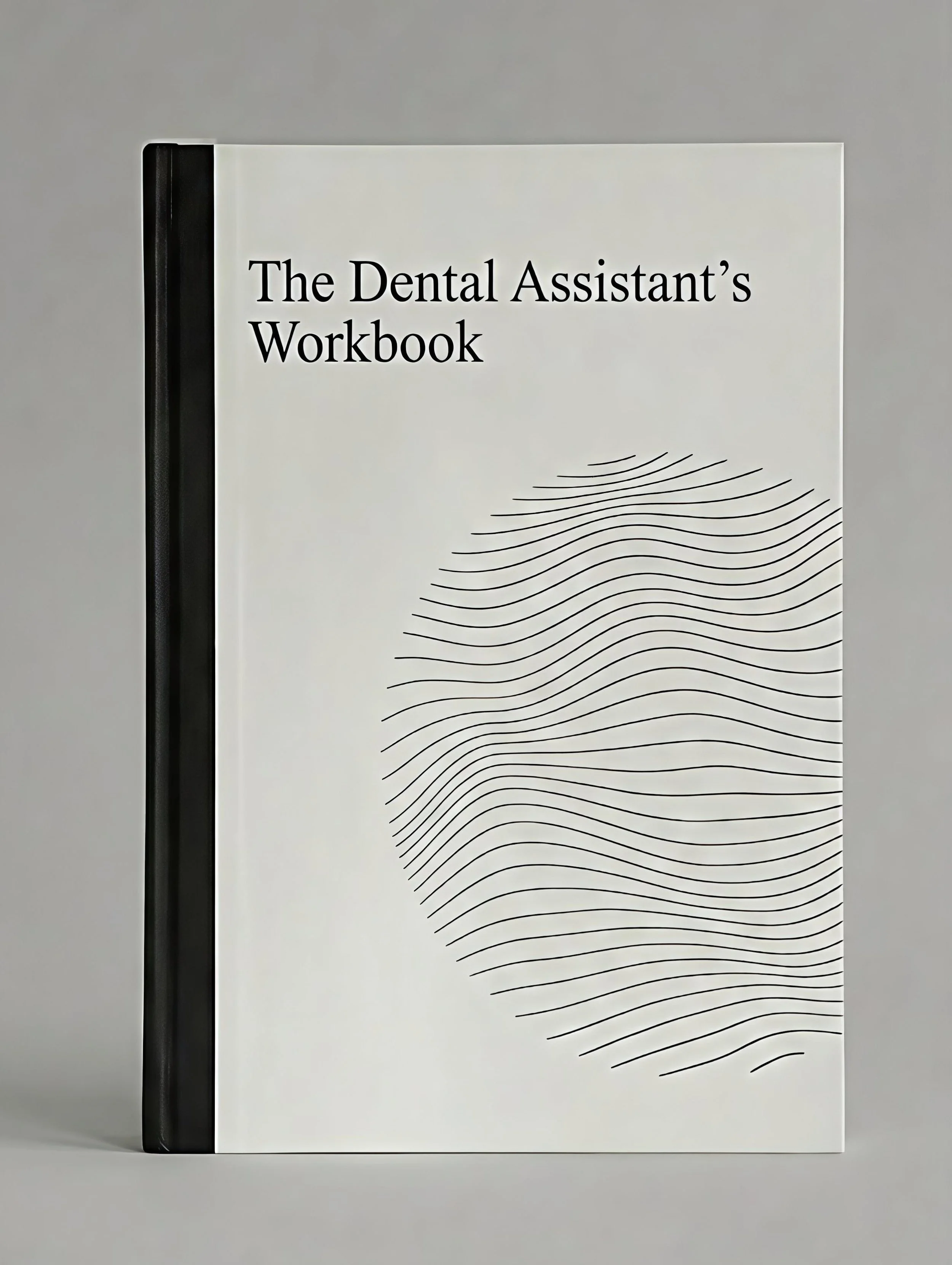 The Dental Assistant’s Workbook