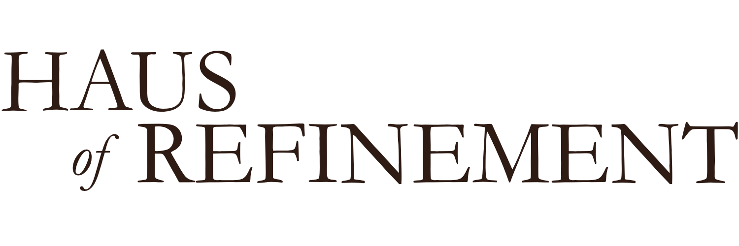 Logo with the text 'Haus of Refinement' in stylized font.