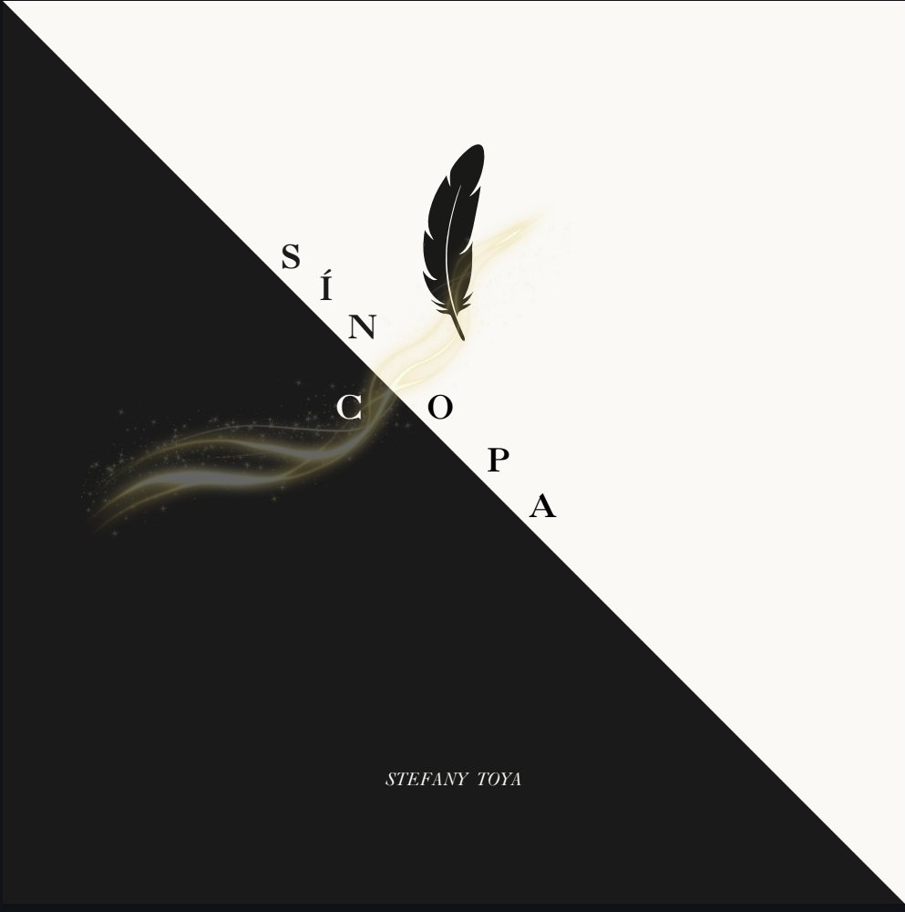 Portada de libro dividido en fondo negro y blanco con pluma y destellos de luz, título 'Sincopar' y autor Stefany Toya.