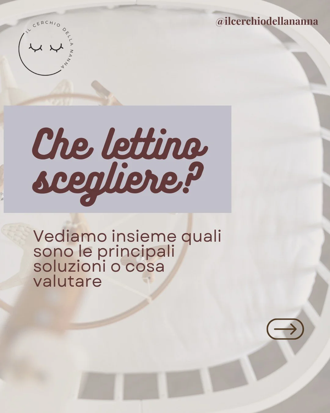 Sei in quella fase in cui ti chiedi: &ldquo;Meglio il lettino con le sbarre? Il letto montessoriano? Il materasso a terra? O una soluzione pi&ugrave; pratica?&rdquo;? Vediamoli insieme

Intanto ti faccio una premessa: non esiste una soluzione giusta 