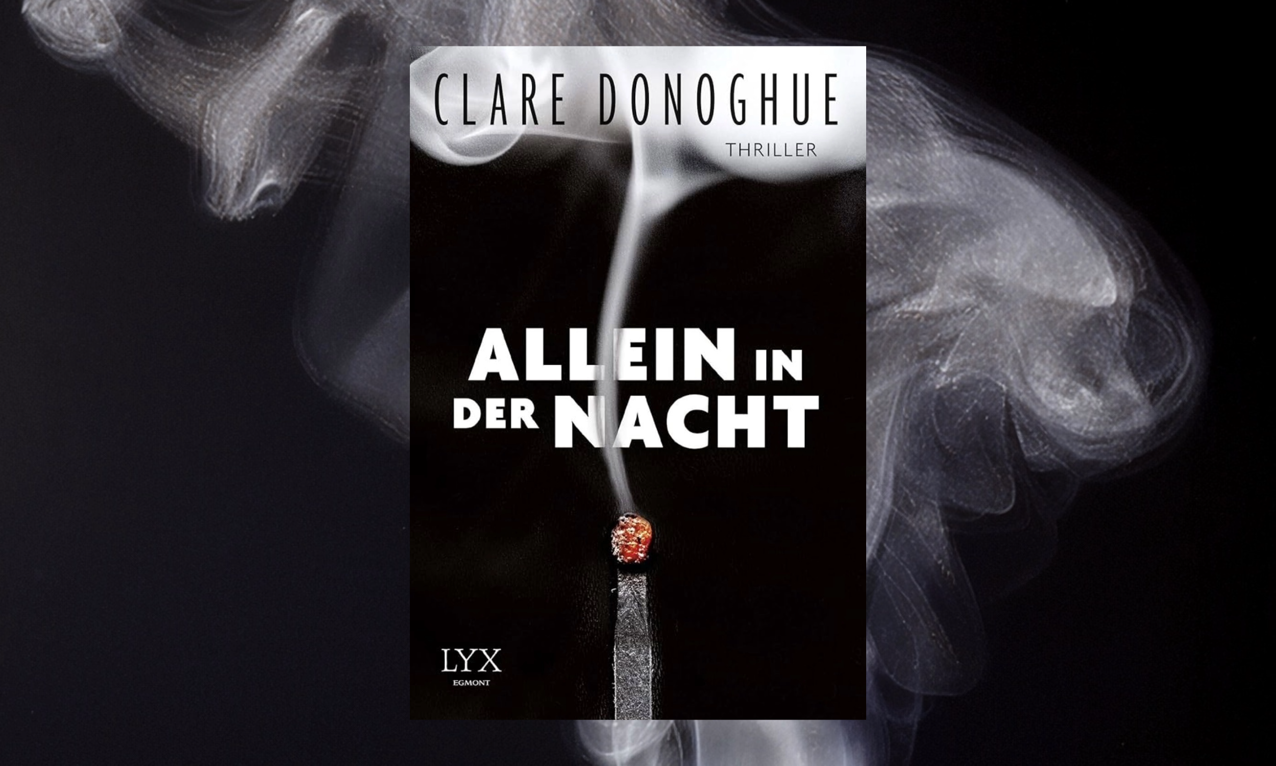 Book cover for 'Allein in der Nacht' by Clare Donoghue, a thriller. The cover shows a close-up of a matchstick with a burning red tip emitting smoke against a black background.