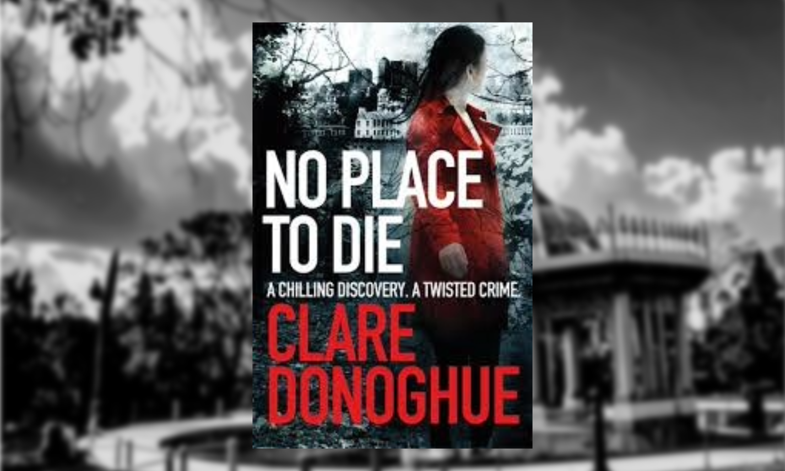 Clare Donoghue No Place To Die, book cover