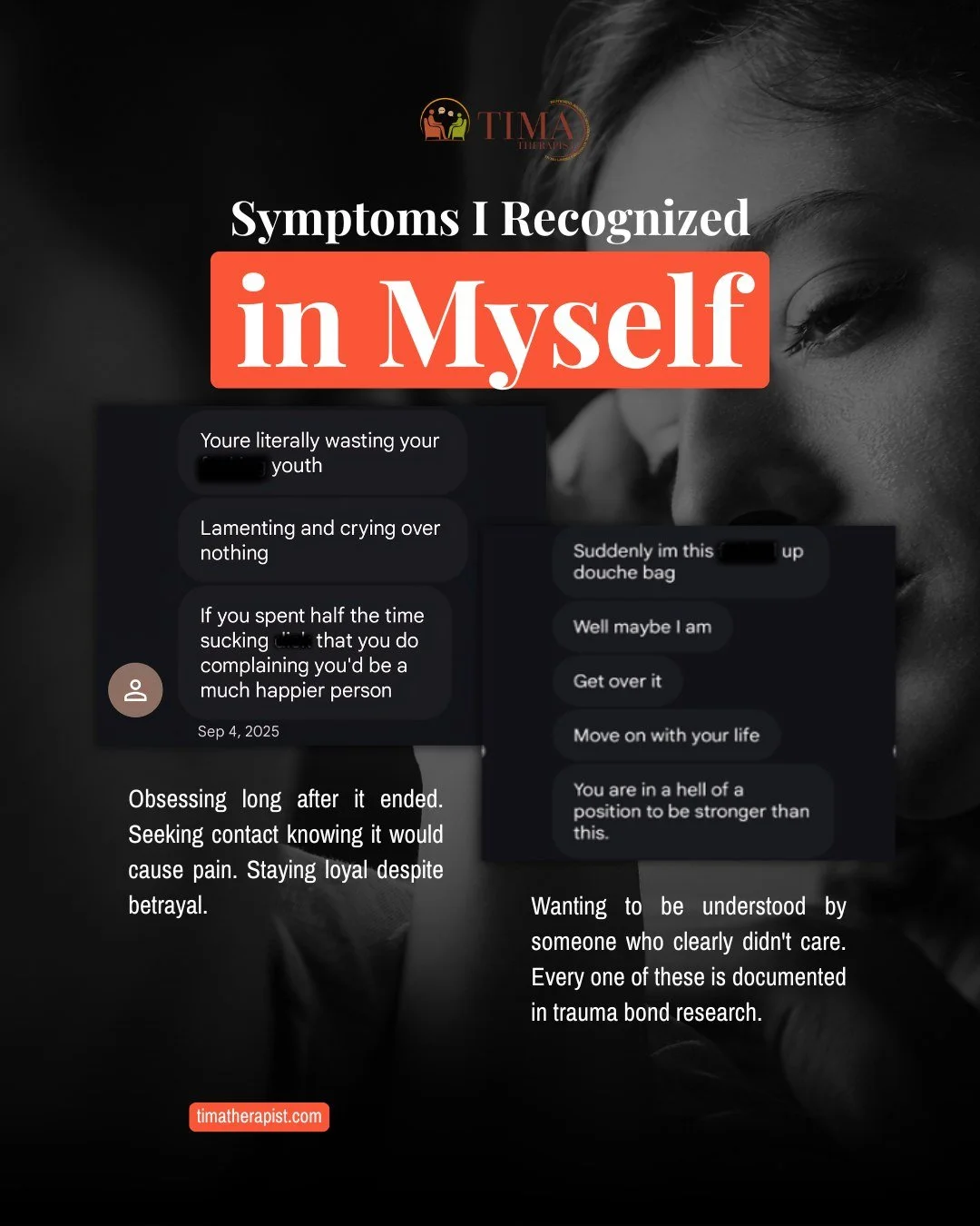 I knew he was wrong for me. I knew his pattern. I knew what he had lied about.
 
I still couldn't leave.
 
That is what a trauma bond does.
 
Patrick Carnes describes it as a psychological response to abuse, where the target forms an attachment to th