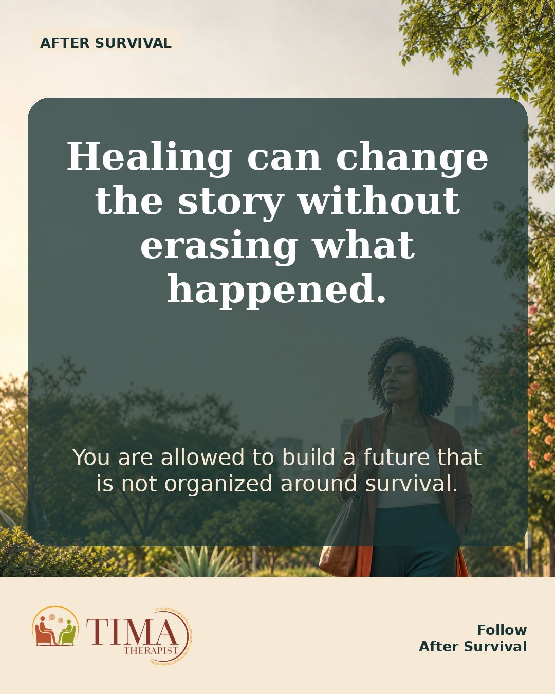 Healing can change the story without erasing what happened.

You are allowed to build a future that is not organized around survival.

Follow After Survival for the life you are building now.

#AfterSurvival #HealingJourney #SelfTrust #RecoveryMonth2