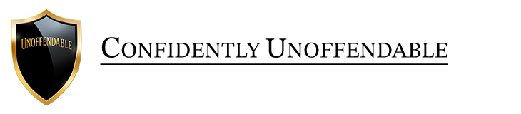 Confidently Unoffendable