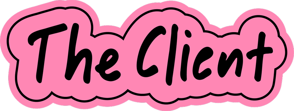 Text in pink bubble says "The Client" in black handwritten font.