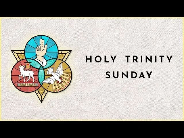 May 31, 2026 - Holy Trinity
