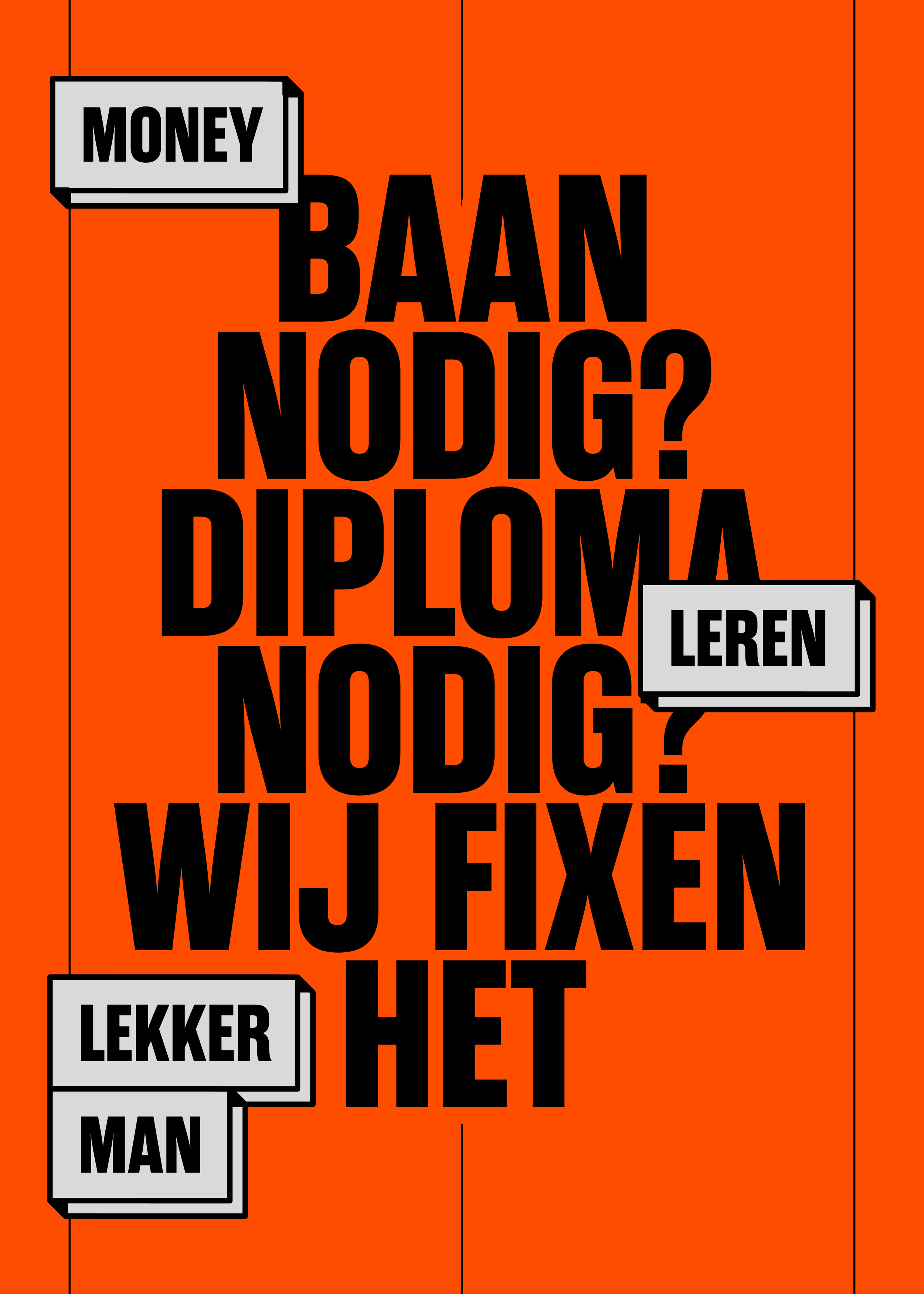 Orange background with black text and white speech bubbles featuring Dutch words and phrases about fixing things, learning, and money.