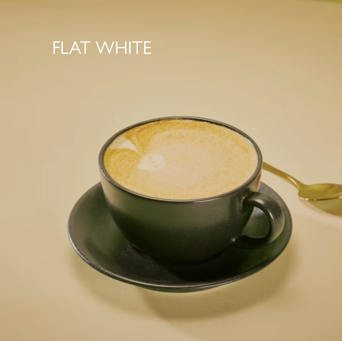 FLAT WHITE 134 kcal 4.25