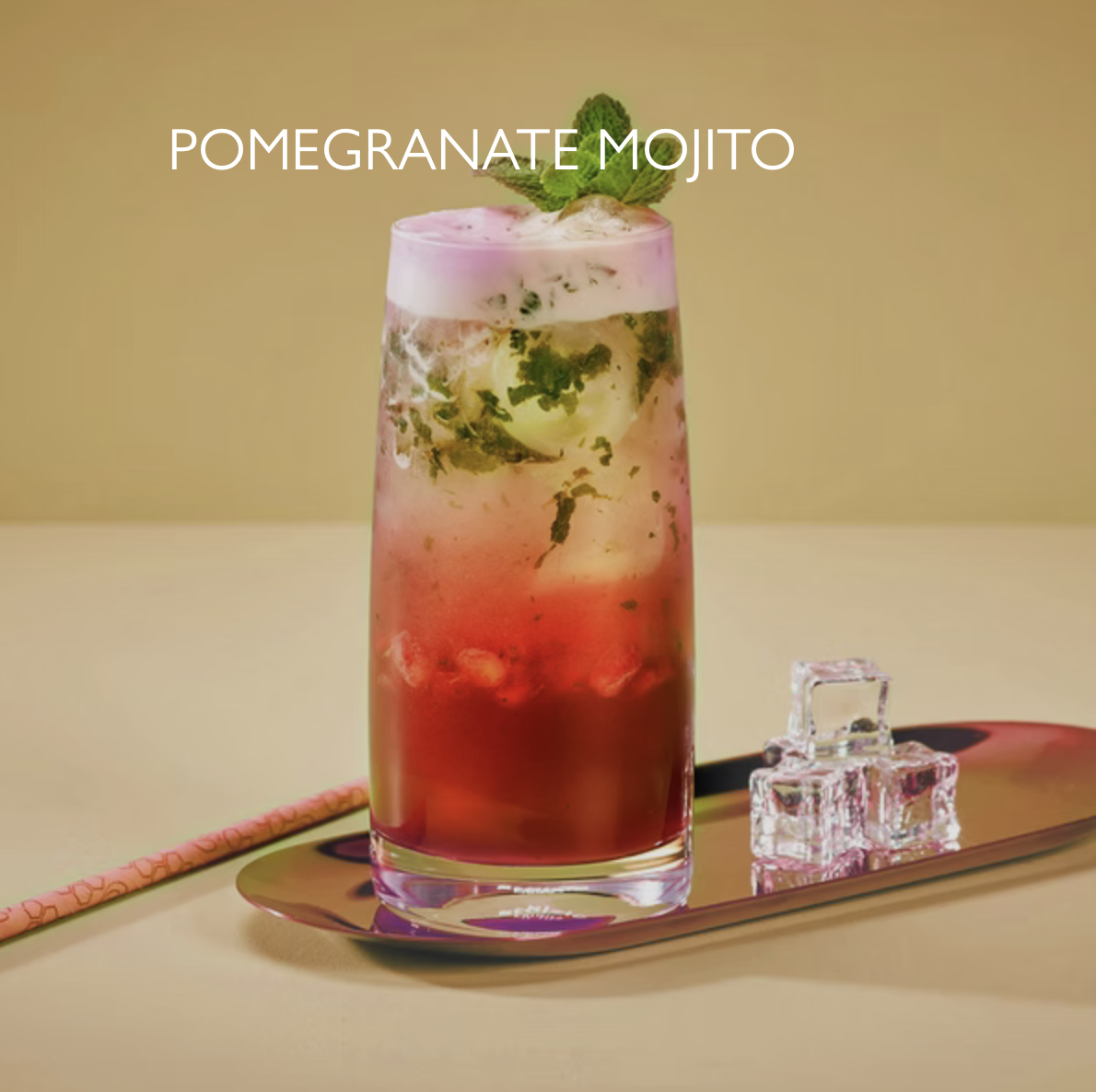 POMEGRANATE MOJITO 4.95
Fresh pomegranate, fresh mint, lime, sparkling water. 152 kcal