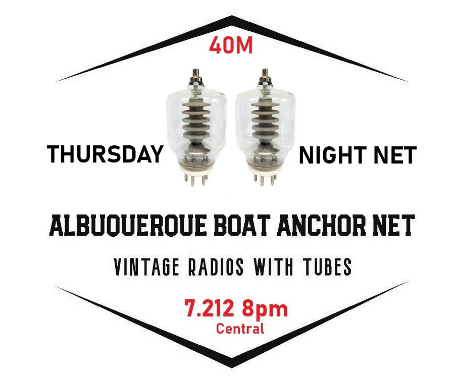 A poster advertising a vintage radio event called the Albuquerue Boat Anchor Net, with two vintage radios with tubes, scheduled for Thursday at 8 pm on 7.212 MHz Central time, with a 40-meter band antenna at the top.