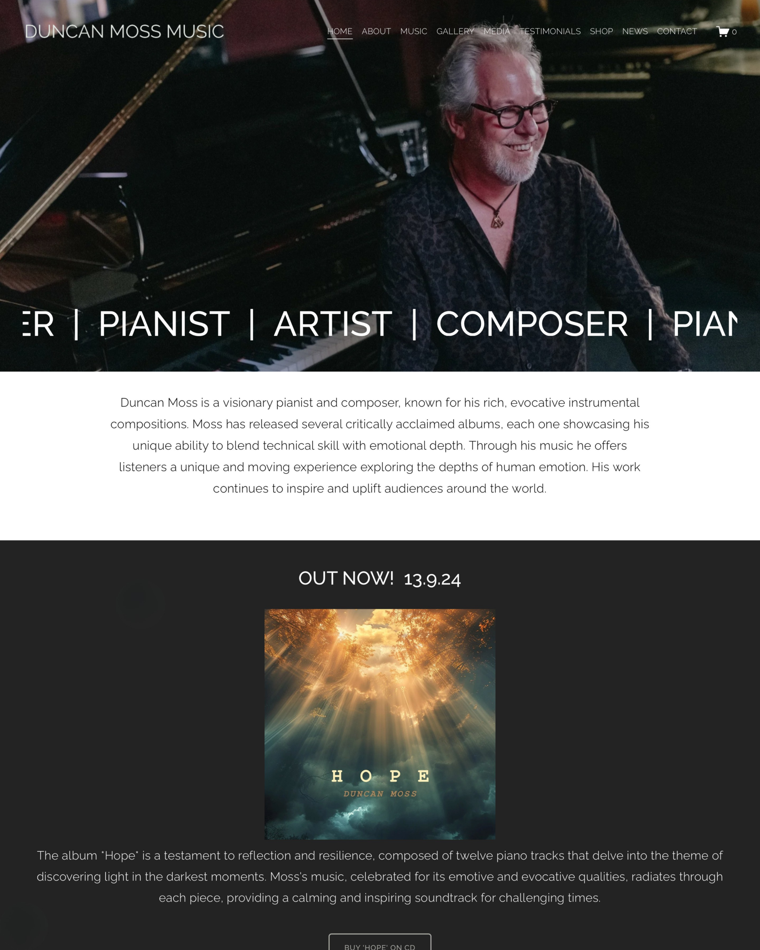 Website homepage featuring musician Duncan Moss with a picture of him smiling at a piano. Navigation menu includes links: Home, About, Music, Gallery, Media, Testimonials, Shop, News, Contact. Text highlights his roles: Pianist, Artist, Composer. Below, a section promotes his album 'Hope' with cover art showing sunlight breaking through clouds, and a description of the album.