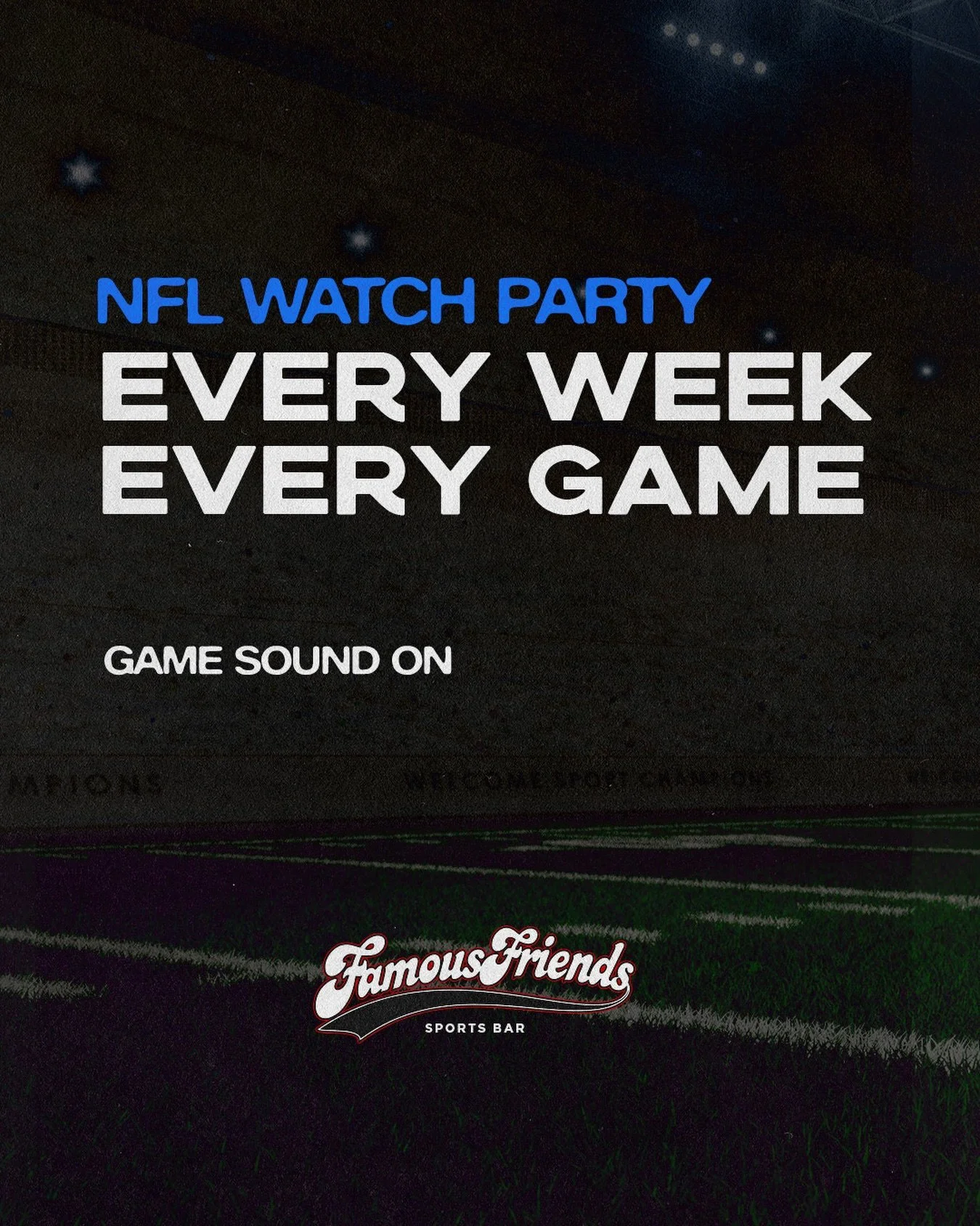 Starting tonight come on down to Famous Friends to catch every game, every week with sound on all season long!