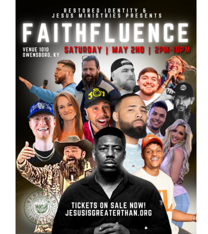 Posters advertising the Faithfluence event presented by Restored Identity and Jesus Ministries on Saturday, May 2nd, from 2 PM to 10 PM at Venue 1010 in Owensboro, KY. The poster features a collage of diverse people, some smiling and some serious, with event details and a call to buy tickets at jesusisgreaterthan.org.