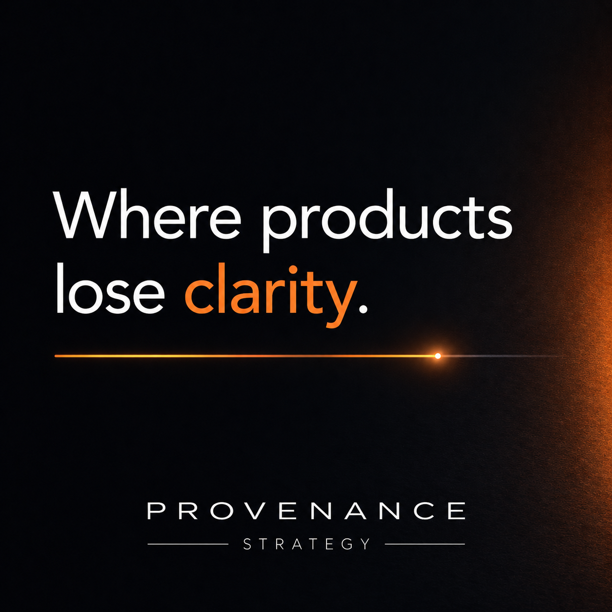 WHERE PRODUCTS LOSE CLARITY