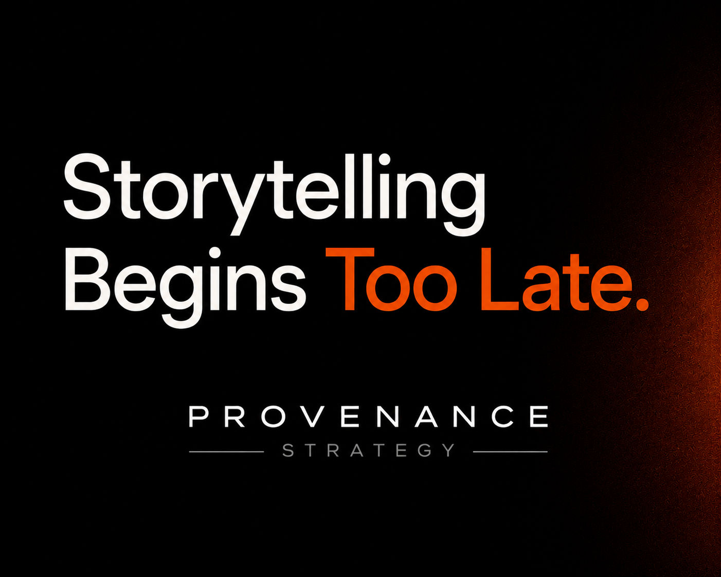 WE DON’T HAVE A STORYTELLING PROBLEM