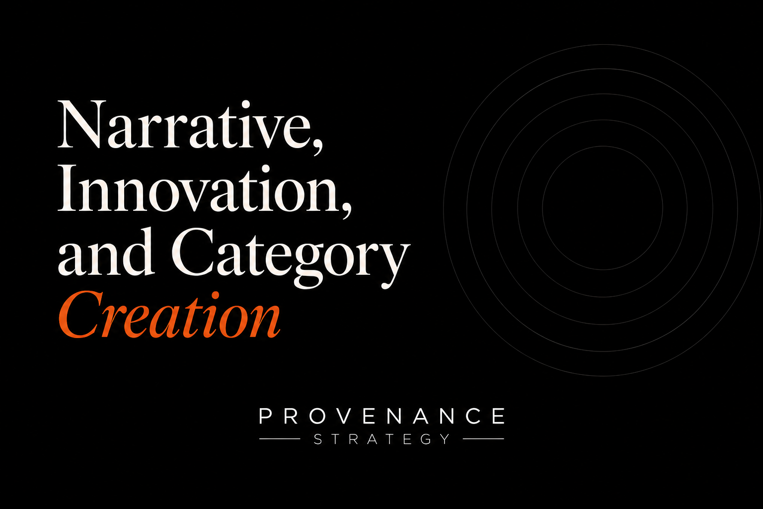 NARRATIVE, INNOVATION, AND CATEGORY CREation
