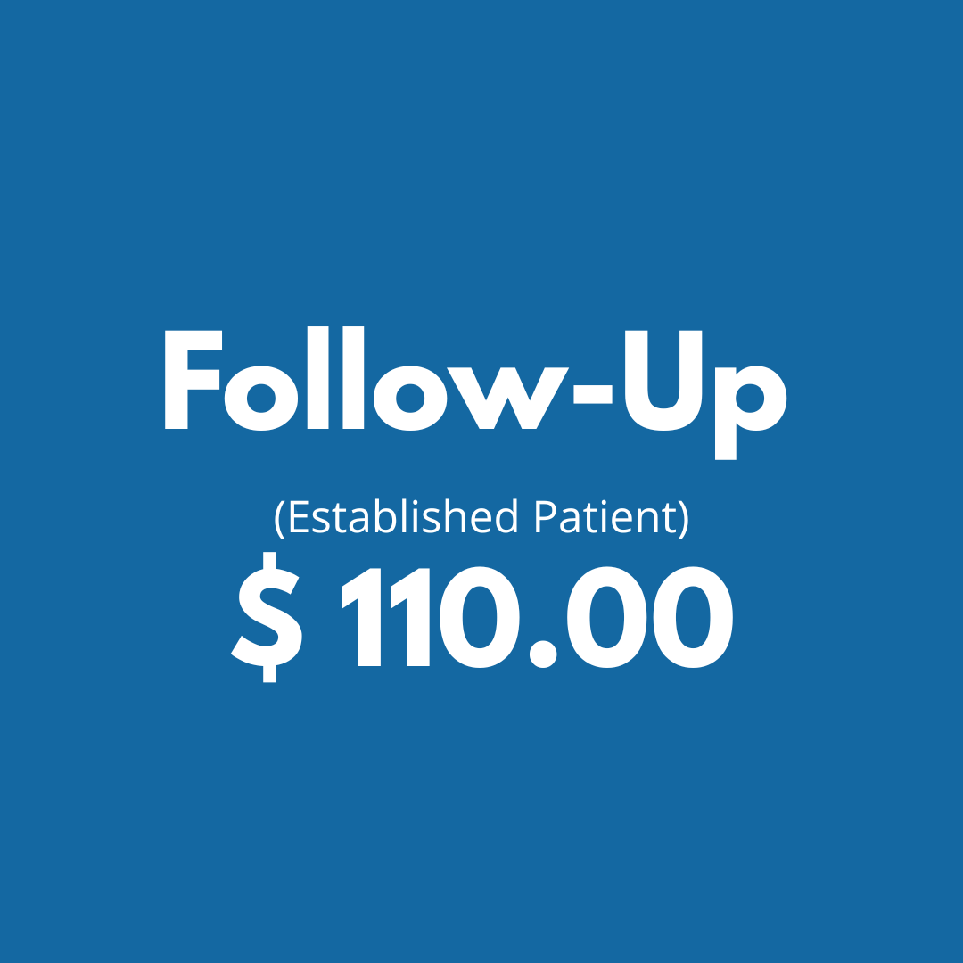 Follow-Up fee of $110.00 for established patients in a medical or healthcare setting.
