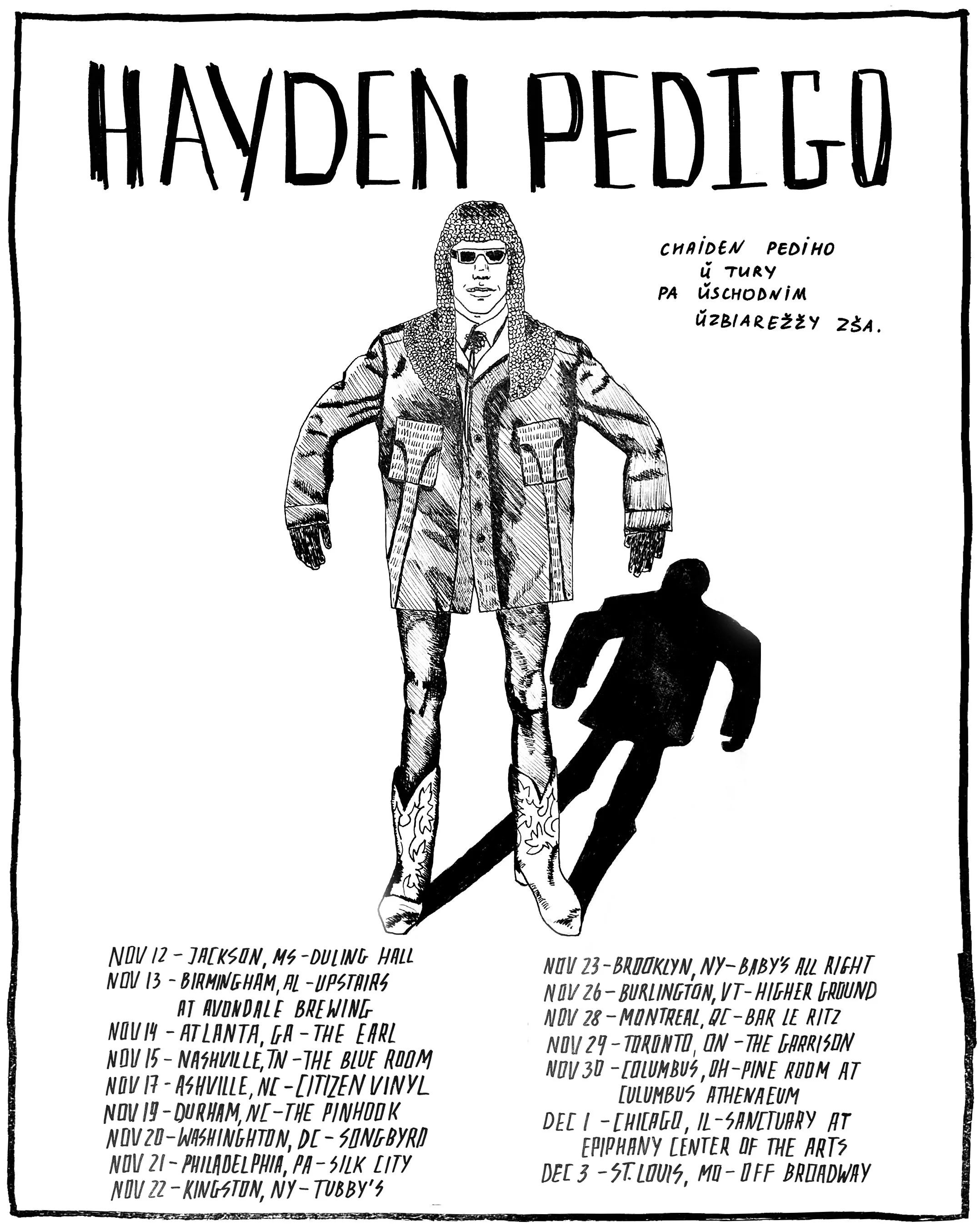 Black and white illustration of Hayden Pedigo with a shadow on the floor, wearing sunglasses, a patterned coat, and cowboy boots. Handwritten text lists tour dates and locations across various cities in the United States.