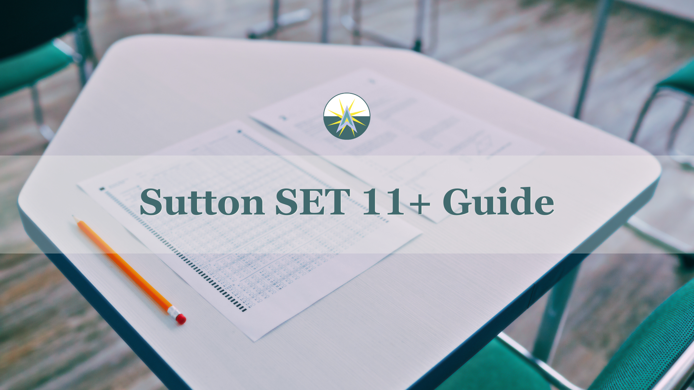Sutton SET 11+ Guide: Exam Format, Dates and Preparation