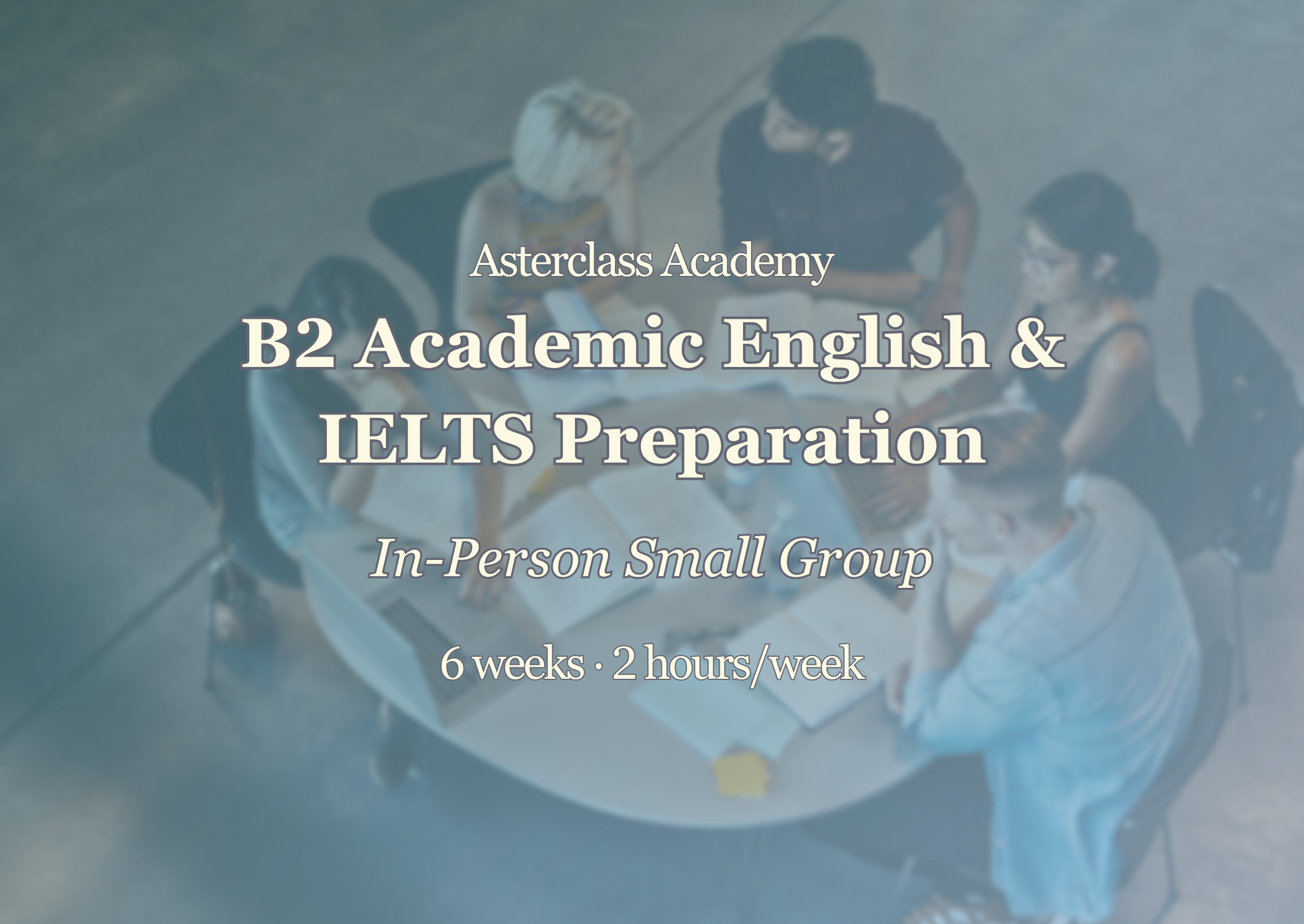 B2 Academic English & IELTS Preparation — In Person