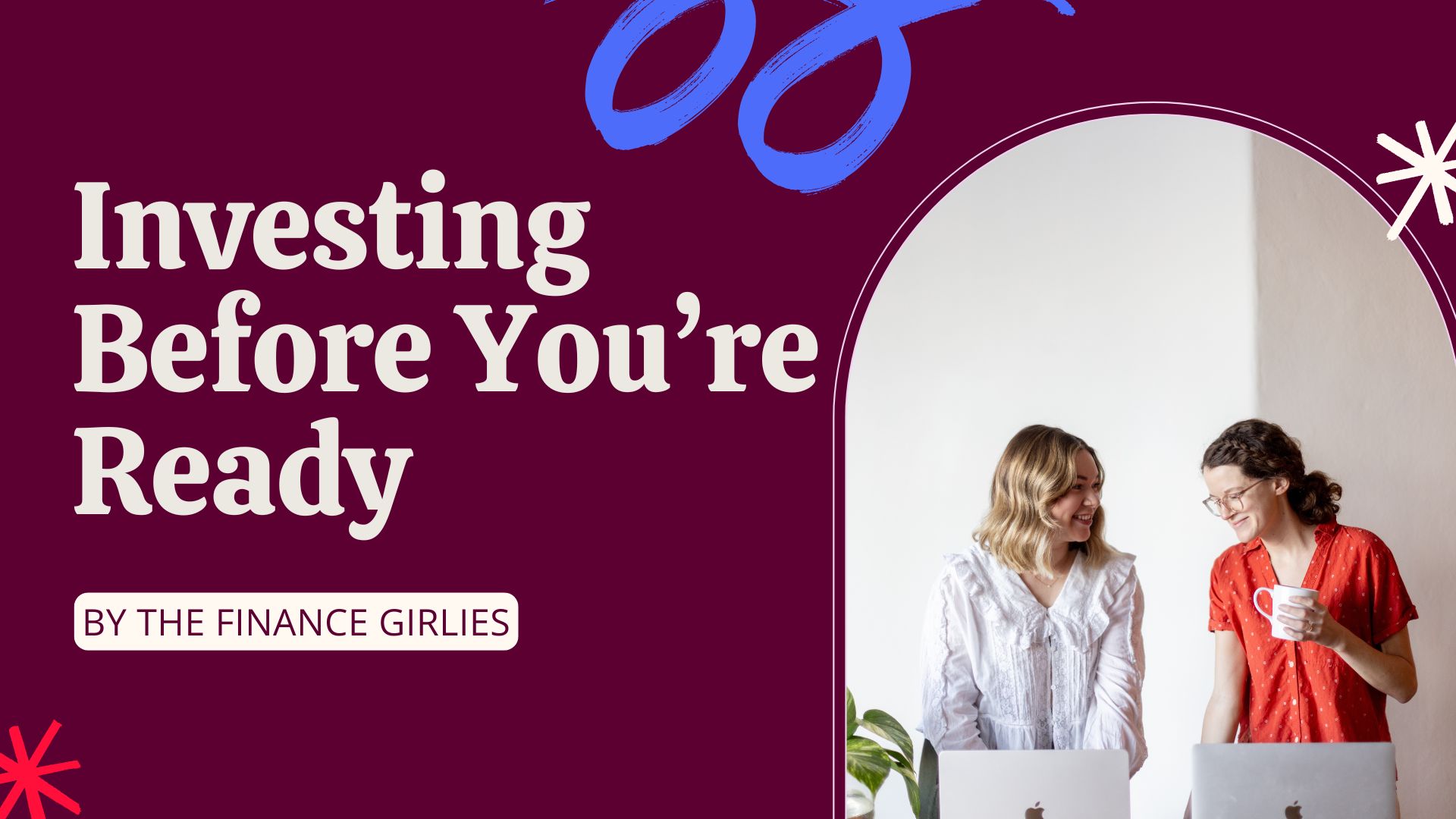 Workshop: Investing Before You Feel Ready