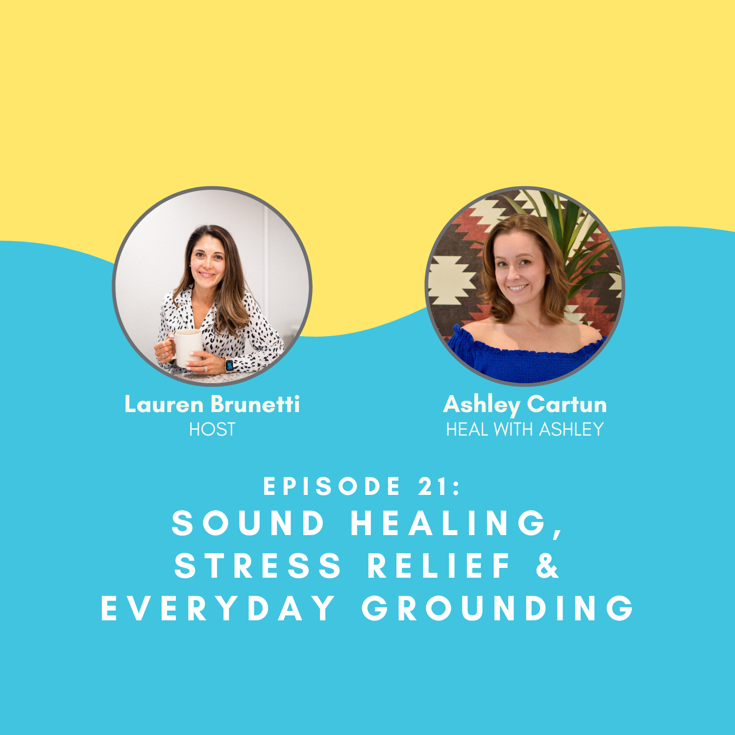 Sound Healing, Stress Relief &amp; Everyday Grounding with Ashley Cartun of Heal with Ashley