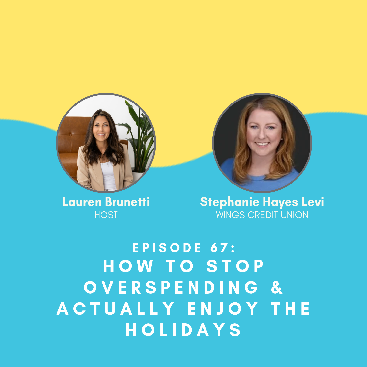 How to Stop Overspending &amp; Actually Enjoy the Holidays with Stephanie Hayes Levi of Wings Credit Union