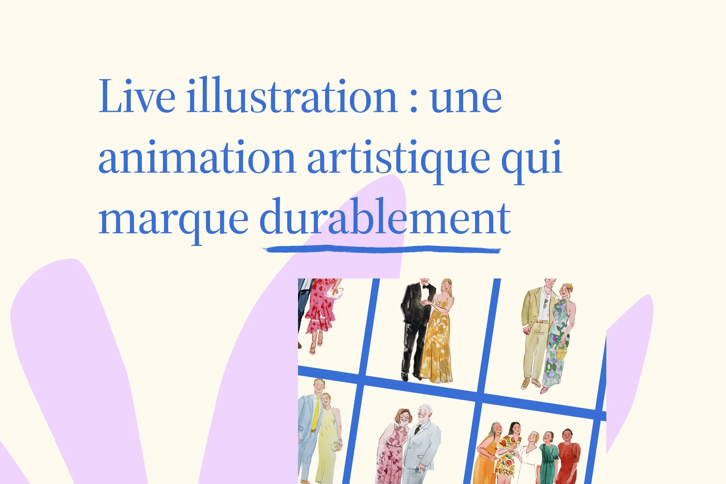 Live illustration événementielle : une animation artistique qui marque durablement vos invités