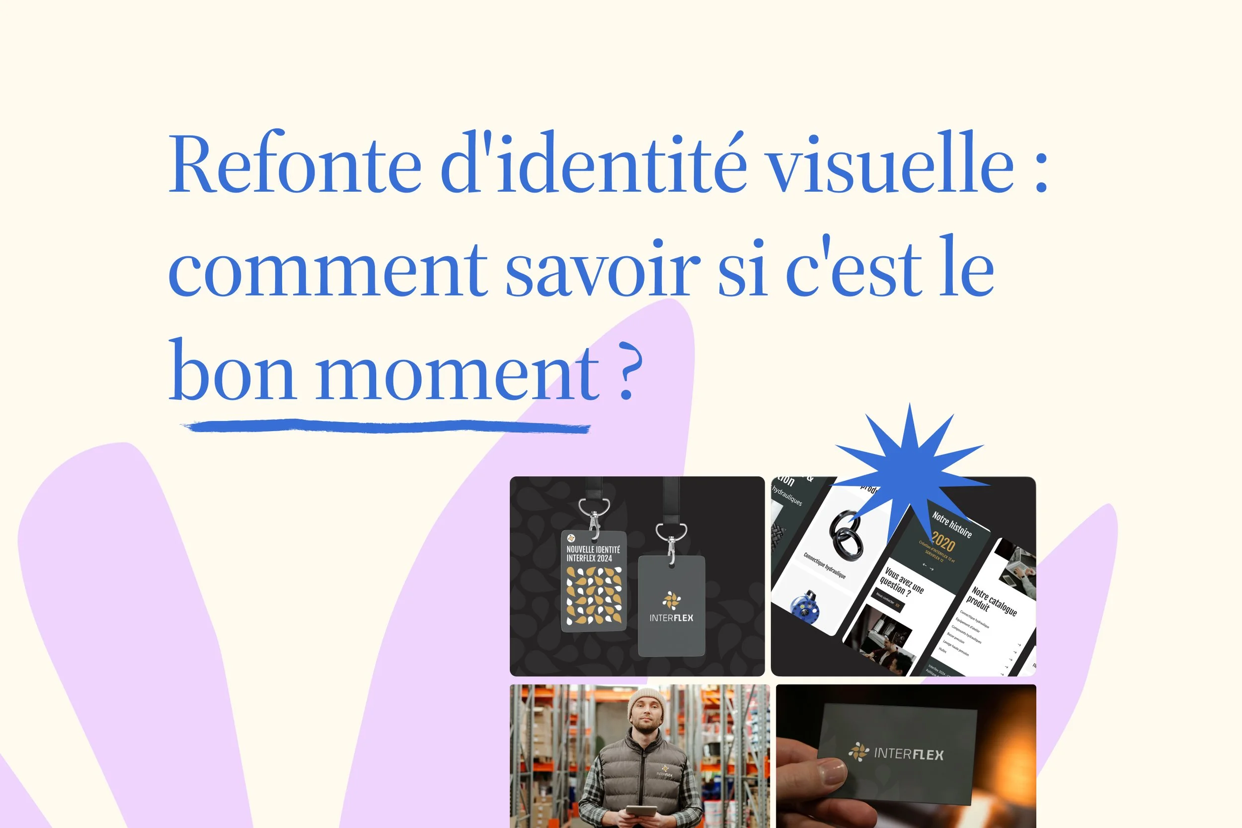 Refonte d'identité visuelle : comment savoir si c'est le bon moment ?
