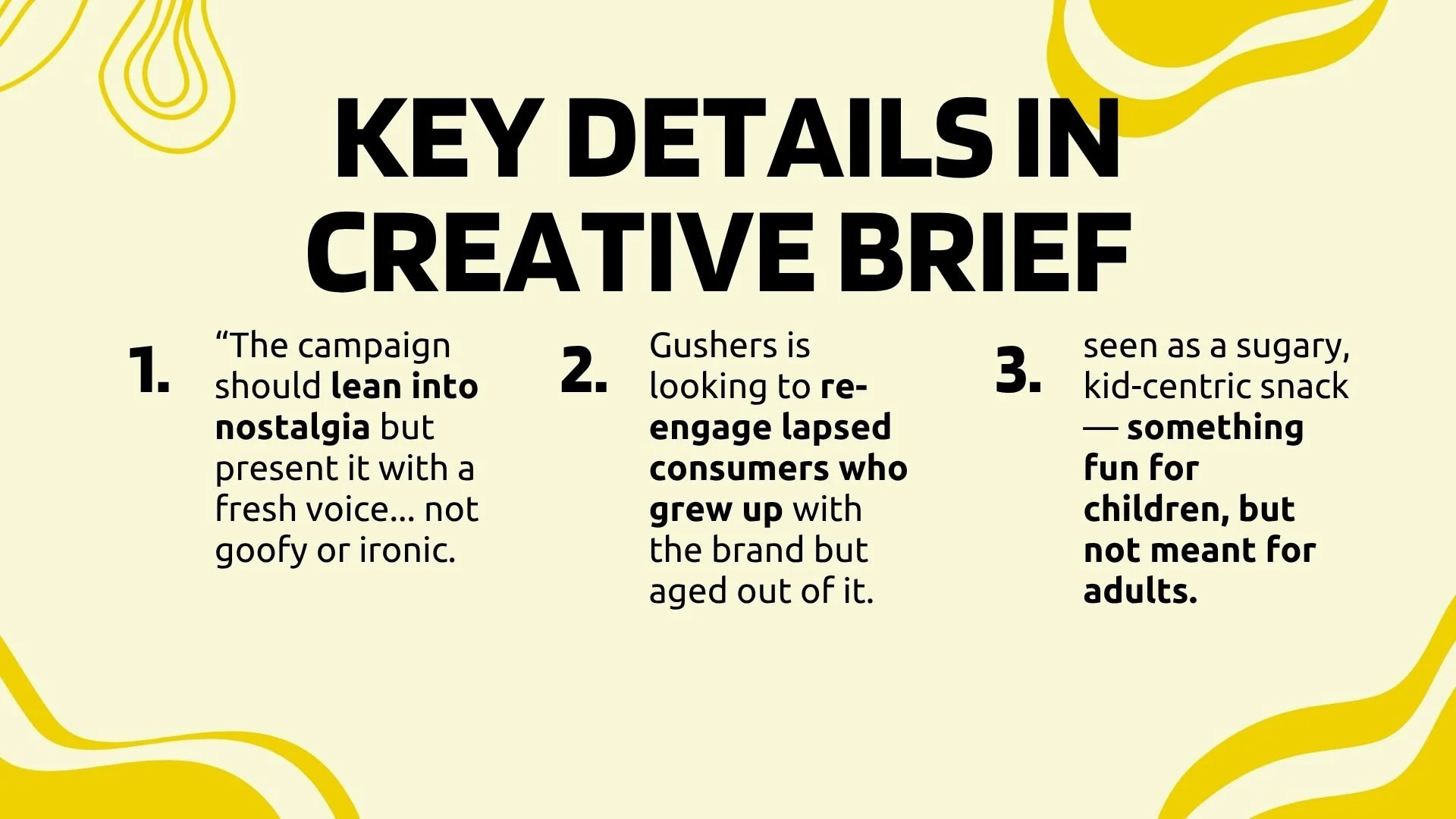 Image with the title 'Key details in creative brief' and three numbered points in black text on a light yellow background, with yellow abstract lines in the corners. The points discuss campaign tone, target audience, and product perception.