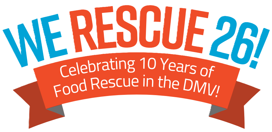 Event logo reading WE RESCUE 26! Celebrating 10 Years of Food Rescue in the DMV