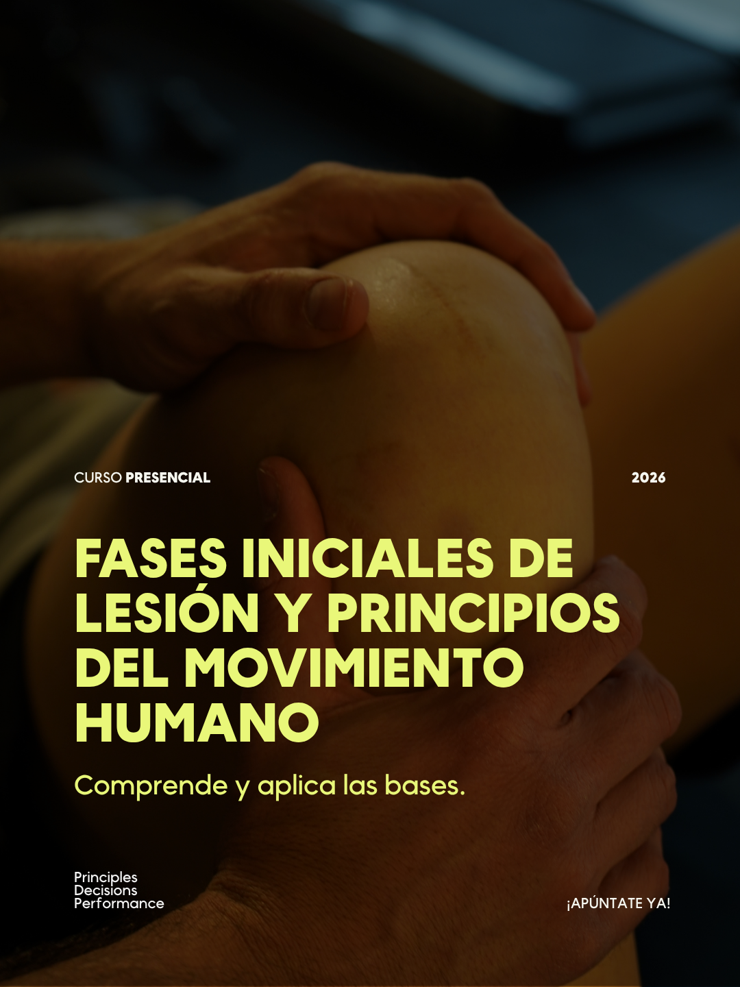 Curso Presencial - Fases Iniciales de Lesión y Principios del movimiento humano