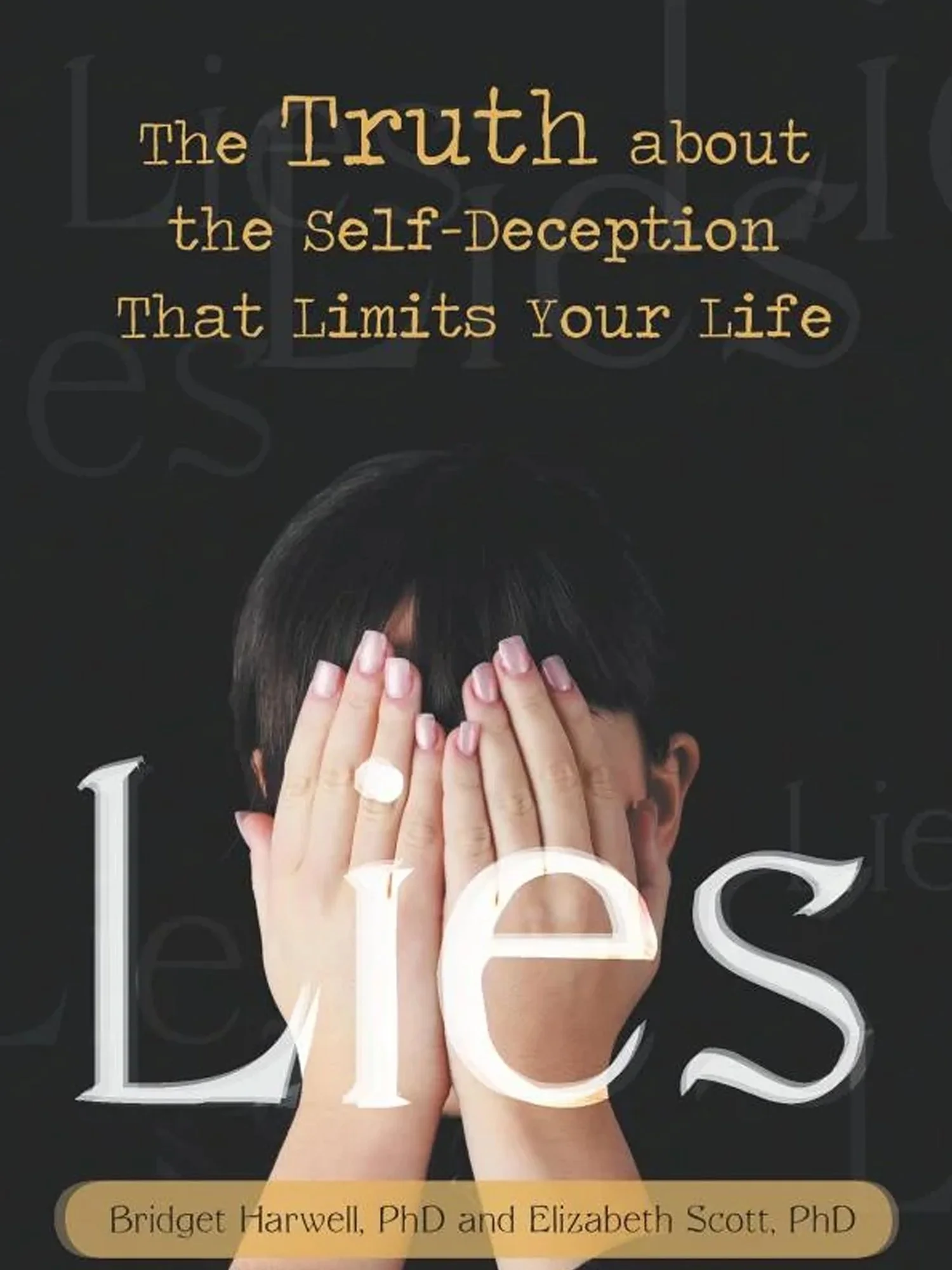 Books | Lies: The Truth about the Self-Deception That Limits Your Life