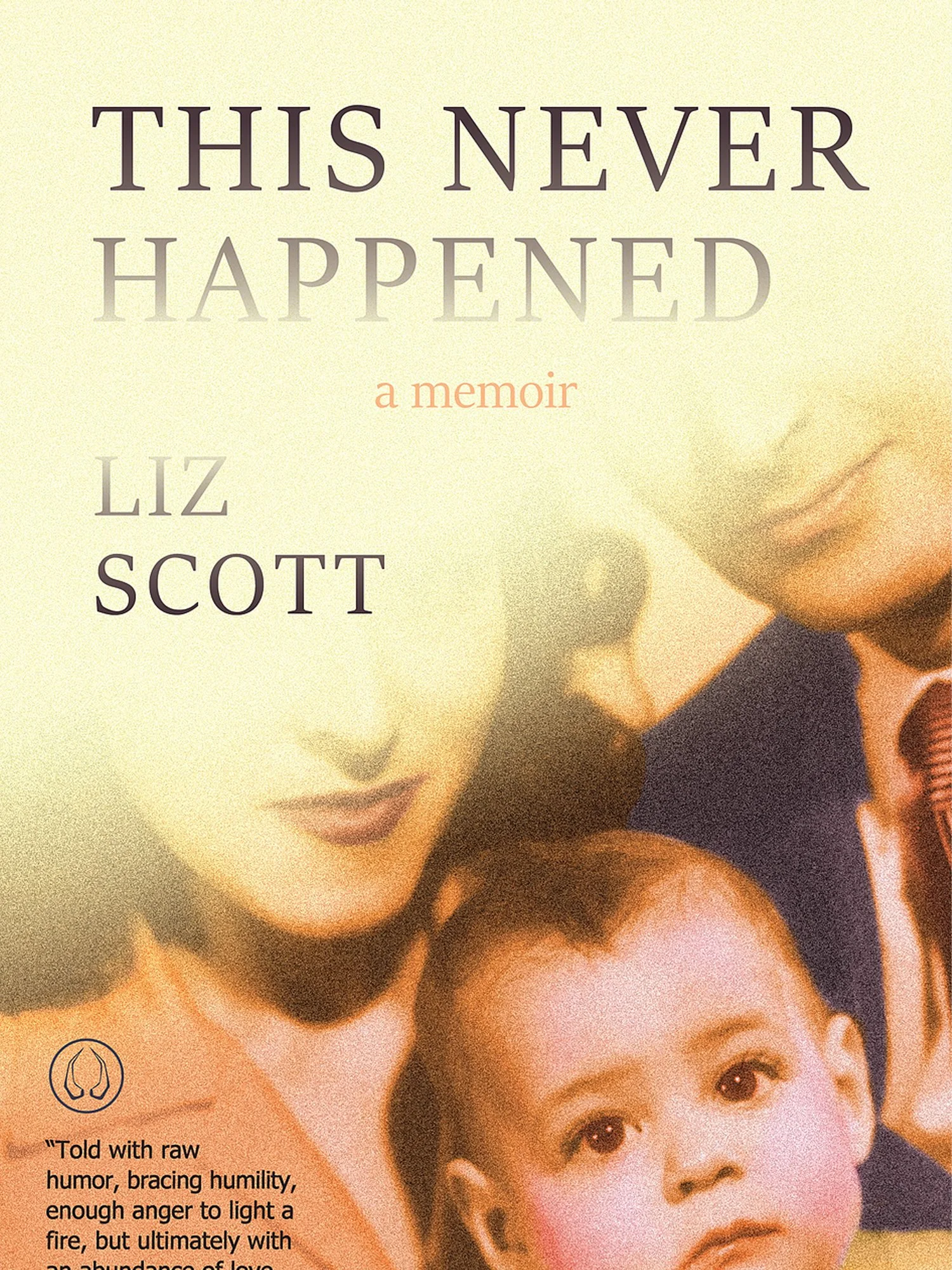 Audio: Liz Scott Reads Chapter 7, "What We Had" from This Never Happened