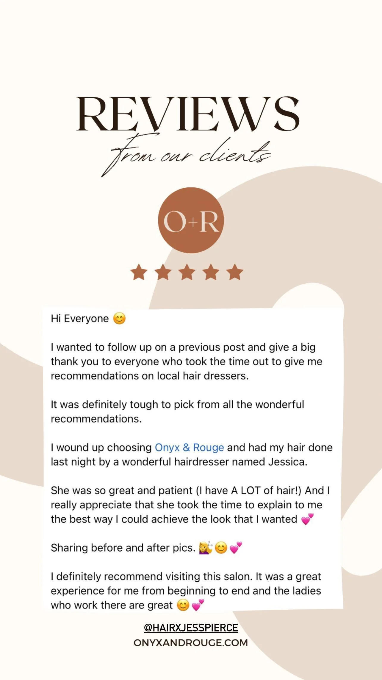A graphic featuring customer reviews for a hair salon, with five stars, a logo 'O+R', and a positive testimonial about hairdresser Jessica at Onyx & Rouge.