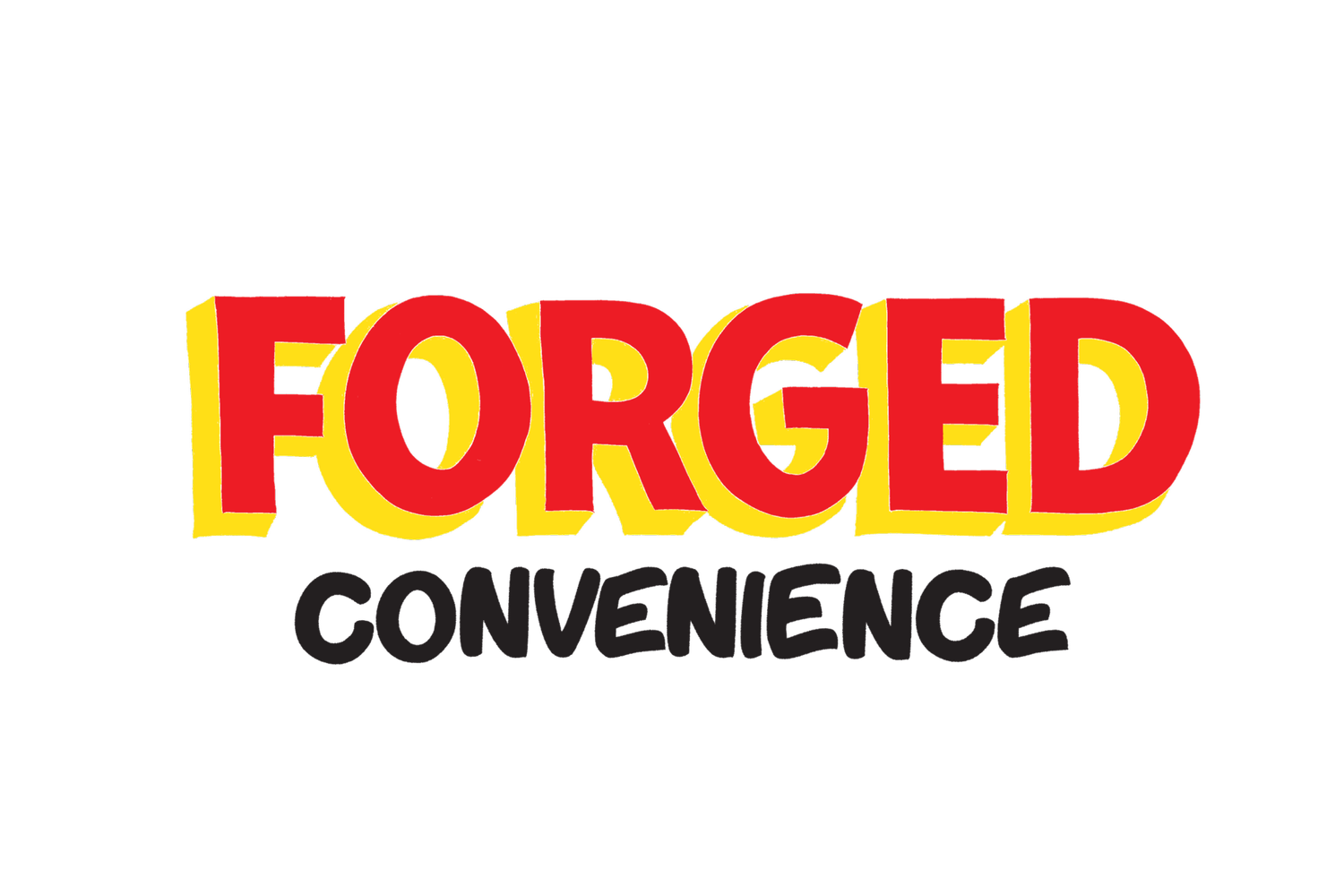 Forged Convenience
