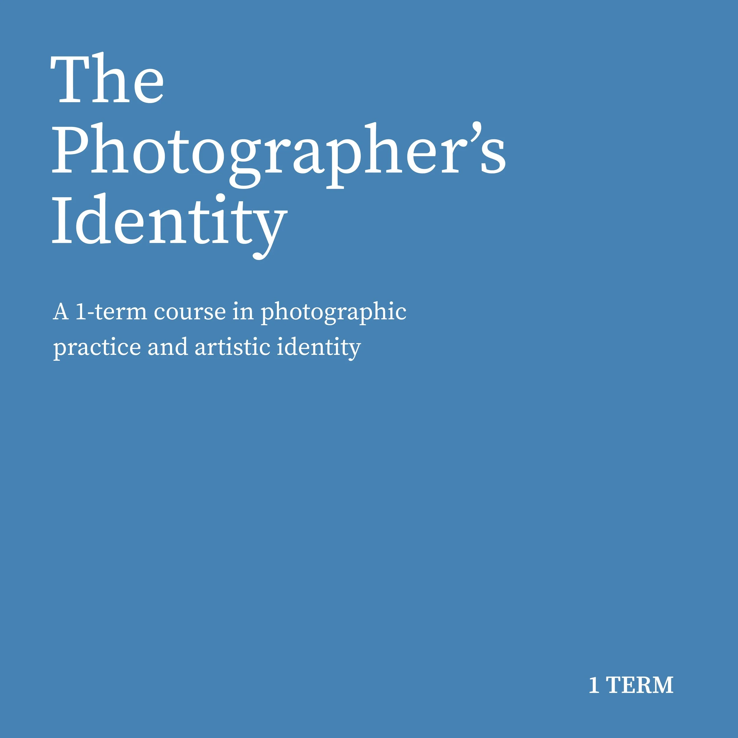 The Photographer's Identity - One Term