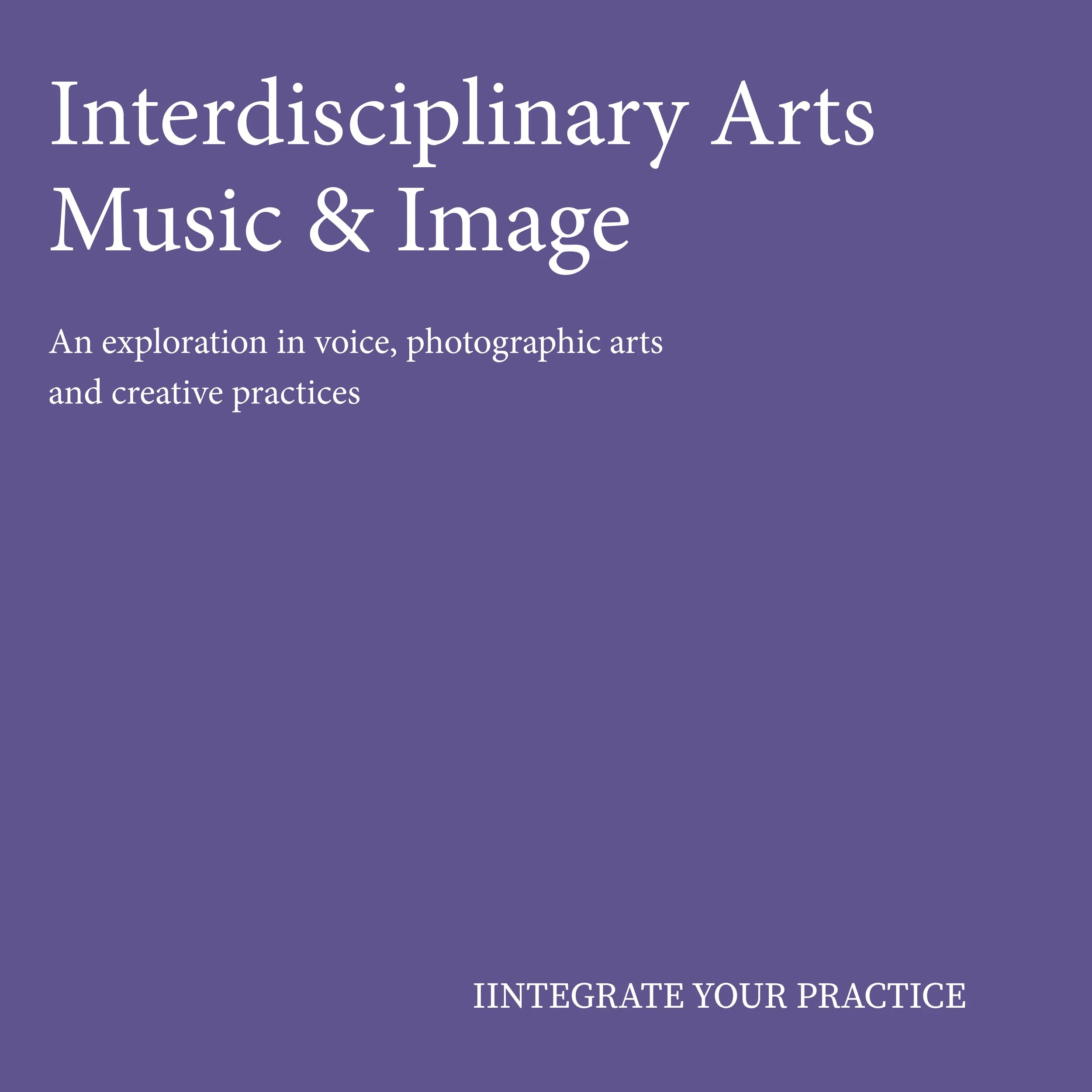 Interdisciplinary Arts Music & Image