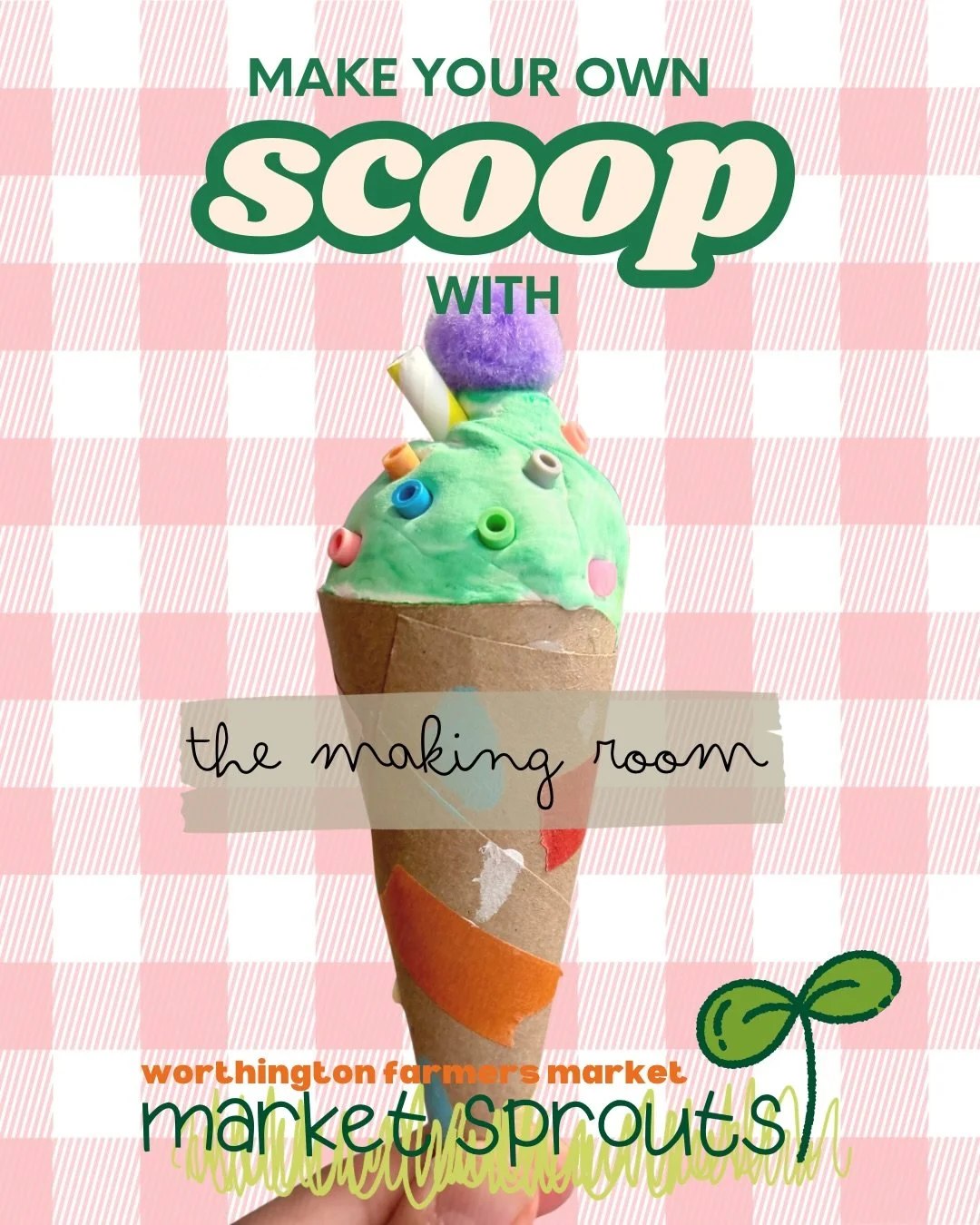 Make Your Own Scoop with The Making Room &mdash; this Saturday at Worthington Farmers Market.

We&rsquo;re at Market Sprouts on the SW Green, 8&ndash;12. Bring your kids and let them experiment, create, and make something totally their own.

See you 