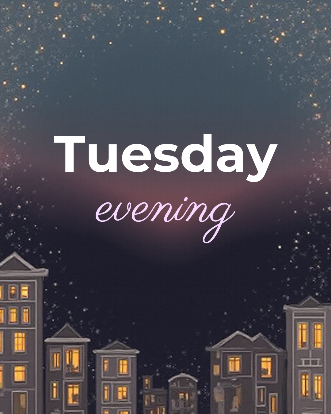 Tuesday Evening Respite
