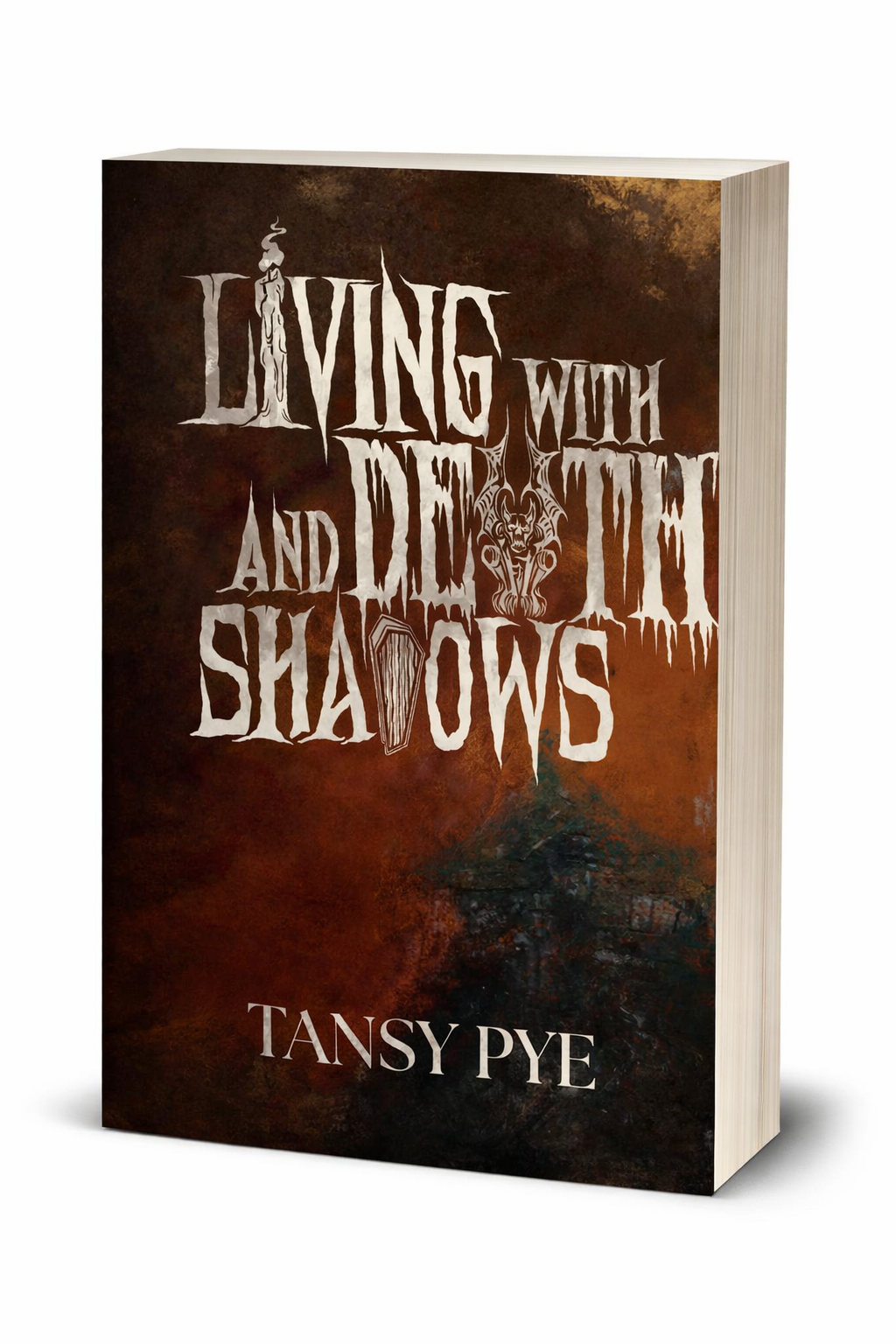 Living With Death and Shadows