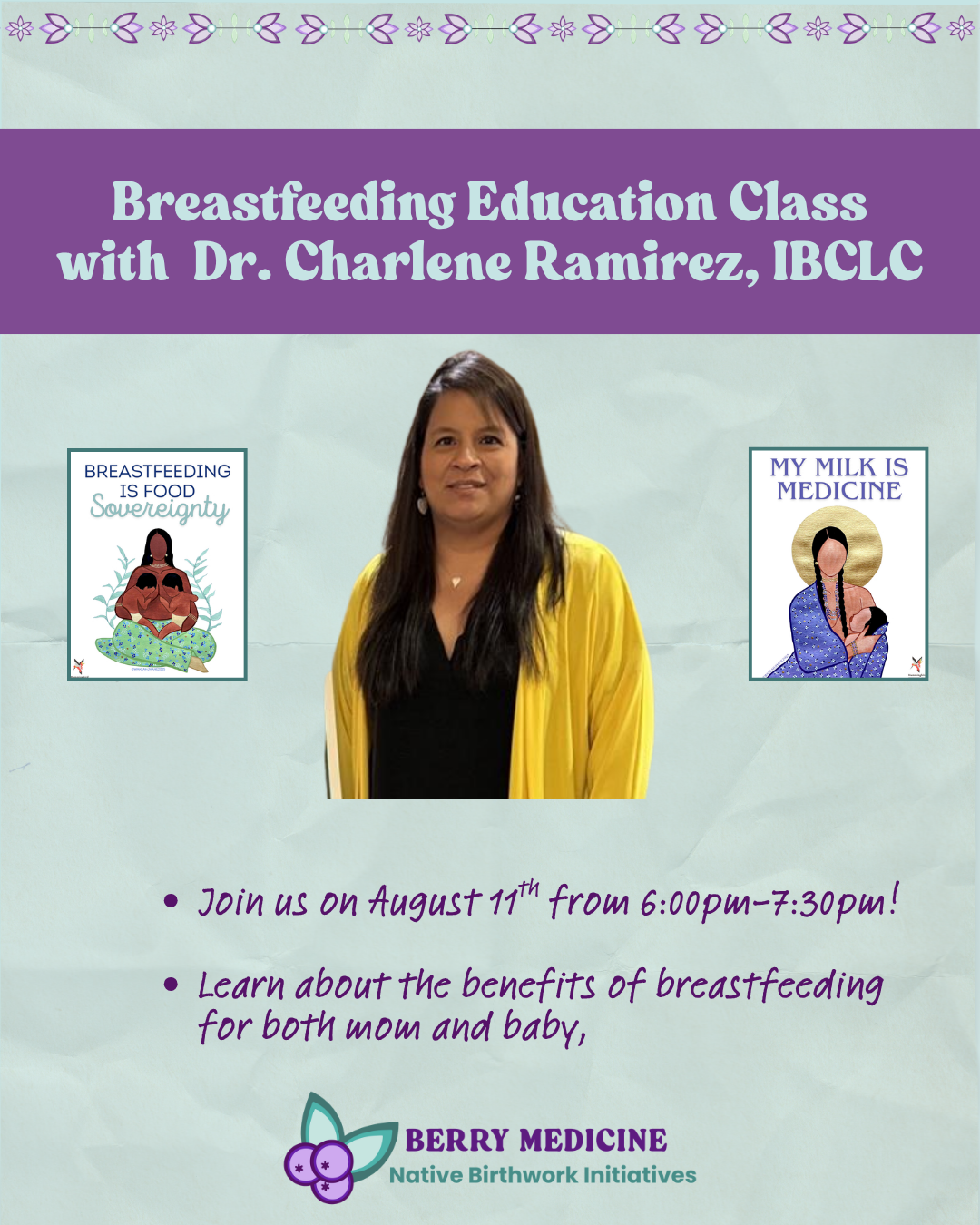 Indigenous Milk Medicine Week: Breastfeeding Education with Dr. Charlene Ramirez