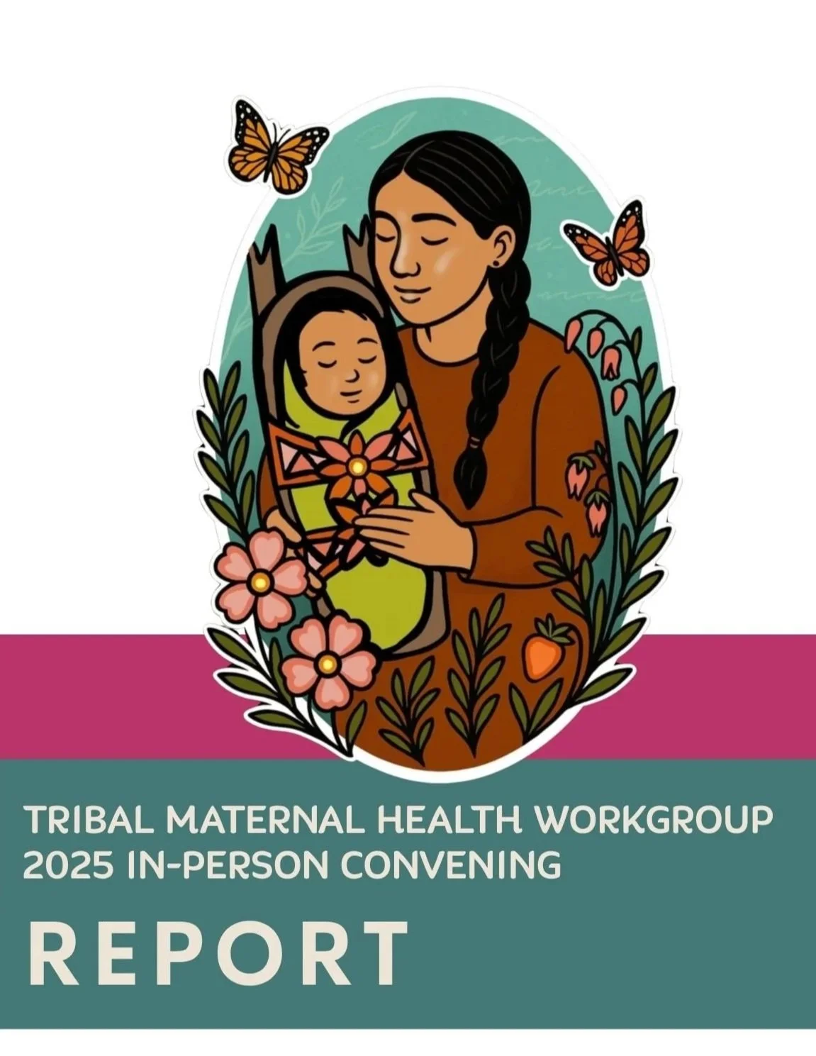 2025 Tribal Maternal Health WorkGroup Report