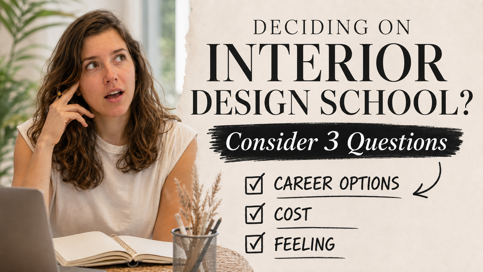 Considering Interior Design? If I COULD GO BACK in time, would I go to school?