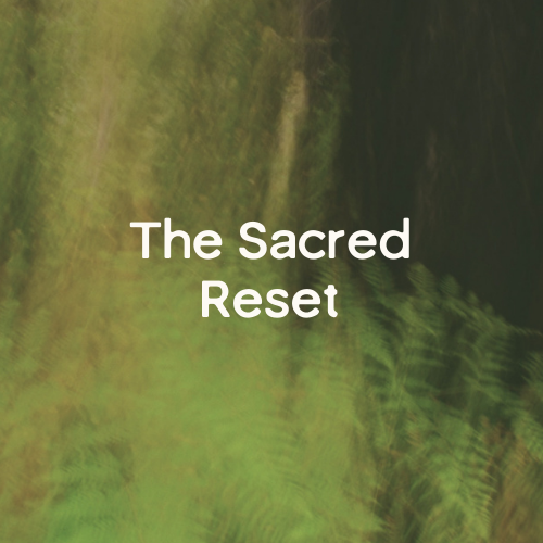 A blurred natural landscape background with the text "The Sacred Reset" in white in the center.