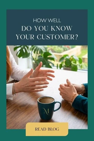 How well do you know your customer?